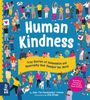  Human Kindness: True Stories Of Compassion And Generosity That Changed The World (Sept) 