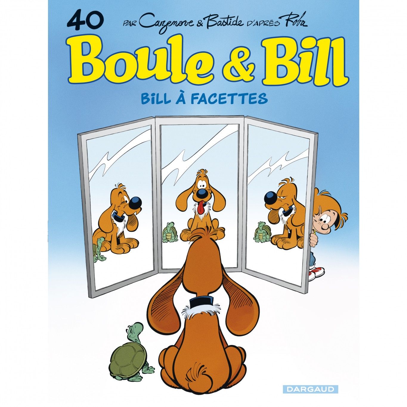  Boule & Bill - Tome 40 - Bill A Facettes 