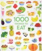  1000 Things to Eat 