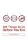  101 Things To Do Before You Die 