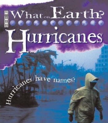  What on Earth Hurricanes 