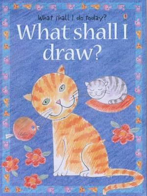  WHAT SHALL I DRAW? PB 