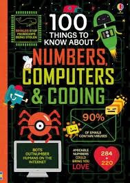  100 Things to Know About Numbers, Computers Coding 