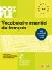  100% FLE - Vocabulaire essentiel du français niveau A2 (livre + CD) - Từ vựng thiết yếu A2 (kèm CD 