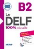  Le Delf - 100% Reussite - B2 - Livre + Cd 