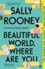  Beautiful World, Where Are You : Sunday Times Number One Bestseller 