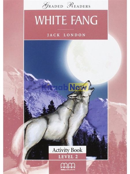  WHITE FANG ACTIVITY BOOK (V.2) 