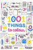  1001 Things To Colour 