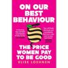  On Our Best Behaviour 