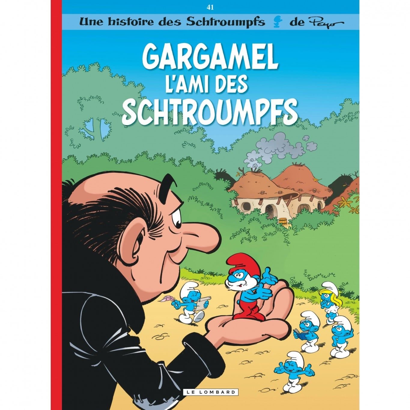  Les Schtroumpfs - Tome 41 - Gargamel L'Ami Des Schtroumpfs 