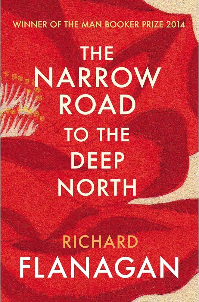  The Narrow Road to the Deep North : Discover the Booker prize-winning masterpiece 
