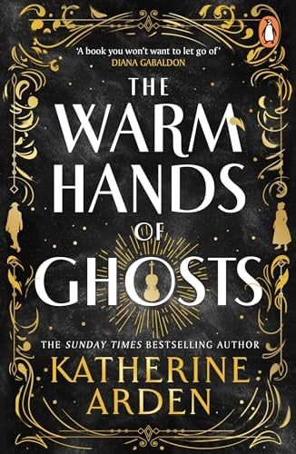  The Warm Hands of Ghosts 