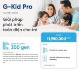  Xét nghiệm gen - G-Kid Pro - Phát triển toàn diện cho trẻ 