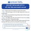 Sữa Bột METACARE OPTI 2+ Nutricare Tiêu Hoá Khoẻ Tăng Cân Cao Lớn Tăng Cường Đề Kháng Vị Thanh Nhạt Bé 2-10 Tuổi 850G