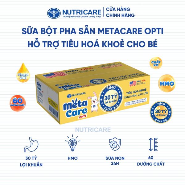 Thùng 48 Hộp Sữa Bột Pha Sẵn METACARE OPTI Nutricare Sữa Non 24h Bé Tiêu Hoá Khoẻ Tăng Cân Cao Lớn Tăng Cường Đề Kháng