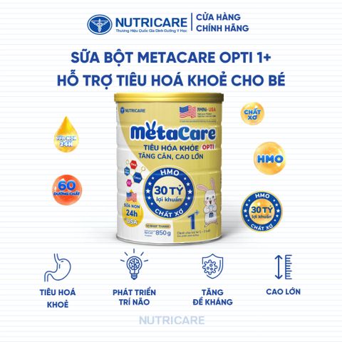 Sữa Bột METACARE OPTI 1+ Nutricare Tiêu Hoá Khoẻ Tăng Cân Cao Lớn Tăng Cường Hệ Miễn Dịch Đề Kháng Cho Bé 1-2 Tuổi 850G