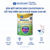 Sữa Bột METACARE COLOSTRUM 0+ Nutricare Tăng Cường Hệ Miễn Dịch Sức Đề Kháng Bé Từ 0-12 Tháng Tuổi Với Sữa Non IgG 1450+