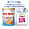 Sữa Bột COLOSCARE 24H 0+ Nutricare Tăng Cân Cao Lớn Đề Kháng Khoẻ Tiêu Hoá Tốt Với Sữa Non 24h IgG 1200+ Từ 0-12 Tháng