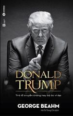 Donald Trump: Trò lố truyền thông hay bộ óc vĩ đại