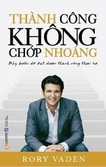 Thành công không chớp nhoáng