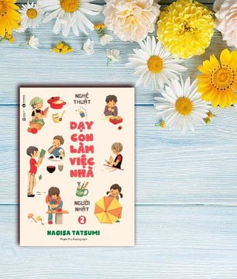 Nghệ thuật dạy con làm việc nhà của người Nhật tập 1
