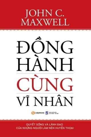 Đồng hành cùng vĩ nhân