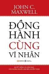 Đồng hành cùng vĩ nhân