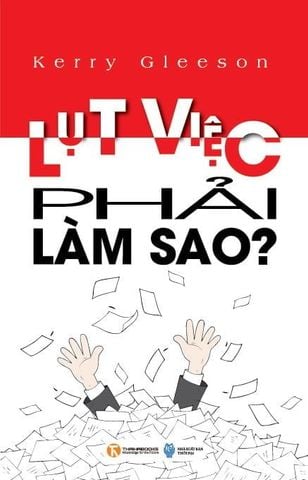 Lụt việc, phải làm sao?