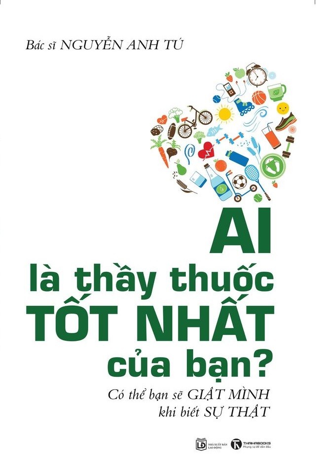Ai là thầy thuốc tốt nhất của bạn