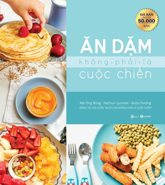 Ăn dặm không phải là cuộc chiến (Tái bản 2025)