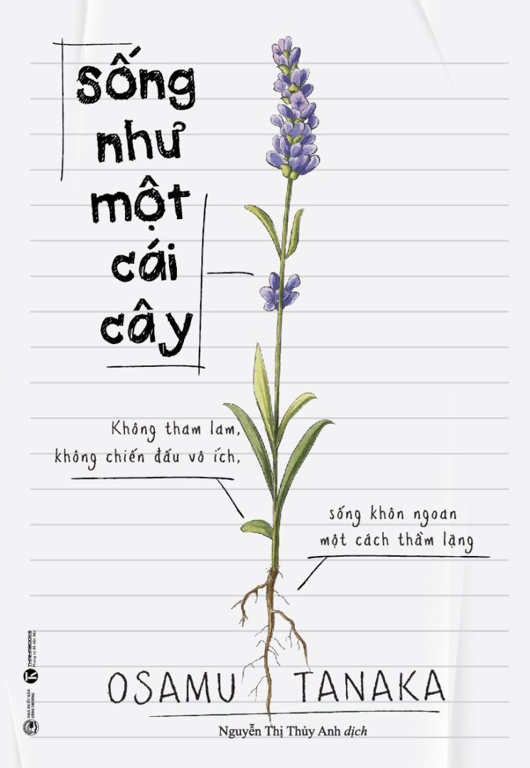 Sống như một cái cây: Không tham lam, không chiến đấu vô ích, sống khôn ngoan một cách thầm lặng