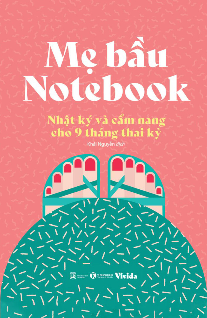 Mẹ bầu notebook: Nhật ký và cẩm nang cho 9 tháng thai kỳ