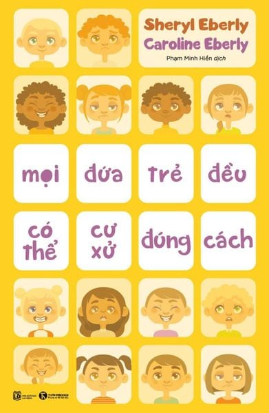 Mọi đứa trẻ đều có thể cư xử đúng cách