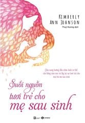 Suối nguồn tươi trẻ cho mẹ sau sinh