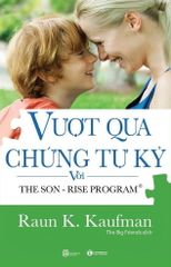 Vượt qua chứng tự kỷ với The Son – Rise Program
