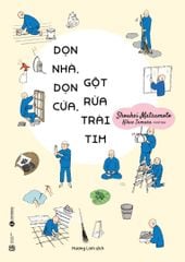 Dọn nhà, dọn cửa, gột rửa trái tim