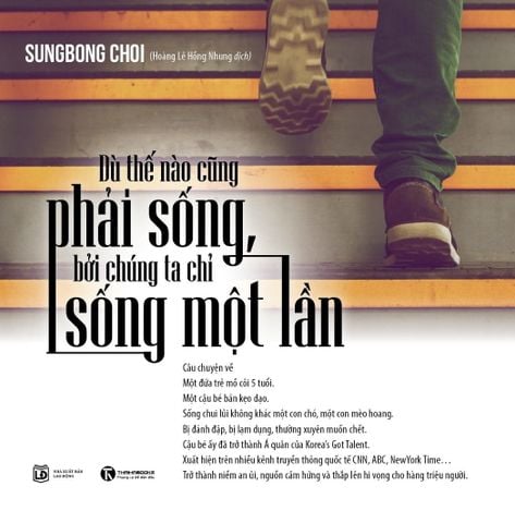 Dù thế nào cũng phải sống, bởi chúng ta chỉ sống một lần