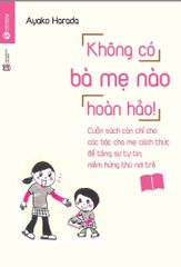 Không Có Bà Mẹ Nào Hoàn Hảo