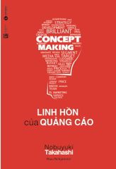 Concept Making - Linh hồn của quảng cáo