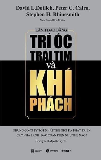 Lãnh đạo bằng trí óc, trái tim và khí phách