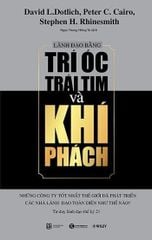Lãnh đạo bằng trí óc, trái tim và khí phách