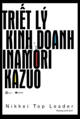 Triết lý kinh doanh của Inamori Kazuo