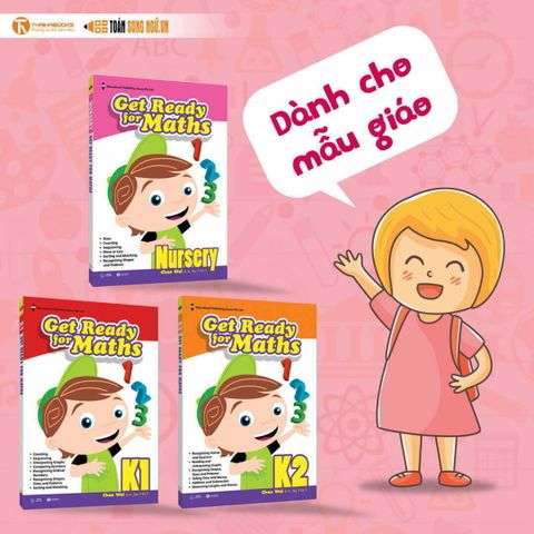 Bộ sách giáo khoa toán Singapore dành cho mẫu giáo - Get Ready for Maths & Nursery Get Ready for Maths