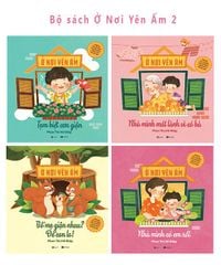 Bộ sách Ở Nơi yên ấm 2