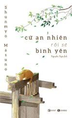 Cứ an nhiên rồi sẽ bình yên (Tái bản 2025)