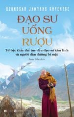 Đạo sư uống rượu (Tái bản đổi bìa 2024)