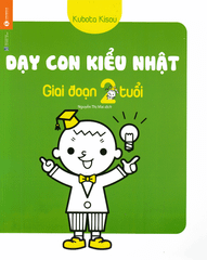 Dạy con kiểu Nhật - Giai đoạn trẻ 2 tuổi