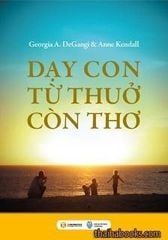 Dạy con từ thuở còn thơ
