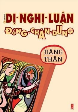 Dị-nghị-luận | Đồng-chân-dung