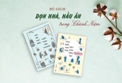 Combo sách Dọn nhà, Nấu ăn trong chánh niệm